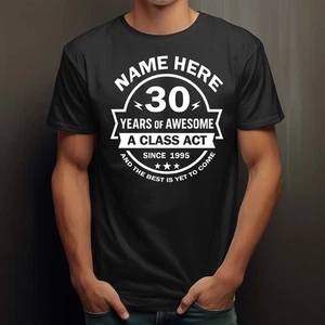 Camiseta 30 Cumpleaños Hombre y Damas Personalizada Añadir Nombre Edad y Año Clásica - Imagen 1 de 9