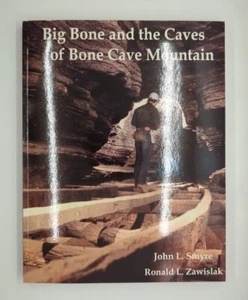 Big Bone and the Caves of Bone Cave Mountain by John L. Smyre, Ronald L. Zawi... - Picture 1 of 5