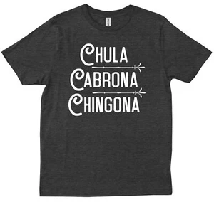 T-shirt spagnola Chula Cabrona Chingona messicana latina AF chicana power - Foto 1 di 10