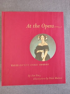 At the Opera - Tales of the Great Operas - HC - Ann Fiery Peter Malone Like New - Picture 1 of 10