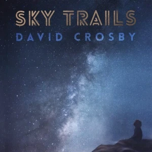 David Crosby – Sky Trails (New Vinyl LP) One bent corner spine split 215 - Picture 1 of 3