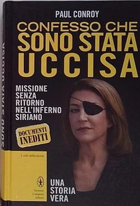 Conroy CONFESSO CHE SONO STATA UCCISA. MISSIONE SENZA RITORNO NELL'INFERNO - Picture 1 of 1