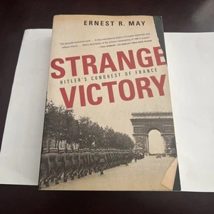 Seltsamer Sieg von Ernest R. May Hitlers Eroberung Frankreichs - Bild 1 von 2
