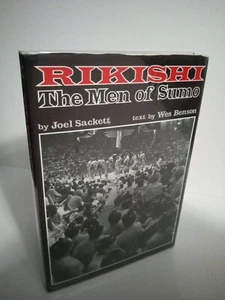 Rikishi: The Men of Sumo by Joel Sackett & Wes Benson - 1986 1st Ed. - Picture 1 of 12