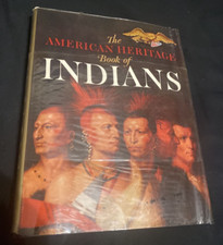 The American Heritage Book of Indians (1961, Hardback) w/ dust cover illustrated