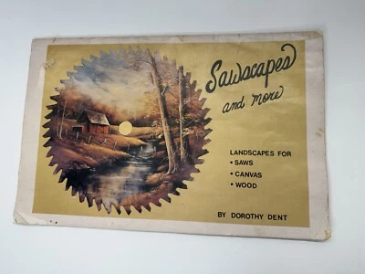 Sawscapes And More Decorative Painting Book Dorothy Dent 1980 Craft Pattern Idea - Image 1 of 4