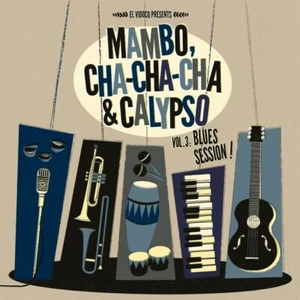 LP+CD✦MAMBO, CHA-CHA-CHA & CALYPSO VOL.3✦ "Blues Session!" The Rawest Roots ♫ - Picture 1 of 1