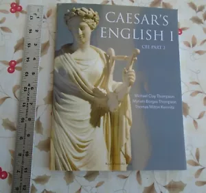 Caesar's English I: Classical Education Edition Part 2 by Michael Clay Thompson - Foto 1 di 12