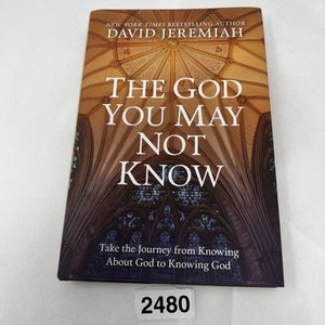 The God You May Not Know by David Jeremiah - Hardcover 2018 - Picture 1 of 14