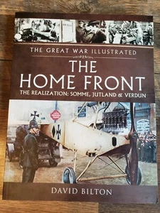 The Great War Illustrated Ser.: The Home Front : The Realization - Somme, Jutla… - Imagen 1 de 12