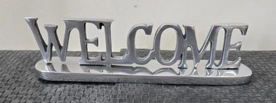 'Welcome' Sign ALUMINUM Silver-Tone Metal Art~Desktop Decor 3" tall, L=11.5" 728 - Image 1 of 3