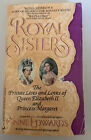 Royal Sisters: Queen Elizabeth Ii And Princess Margaret By Edwards, Anne Book