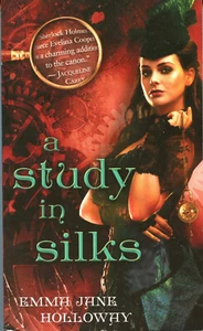Emma Jane Holloway A STUDY IN SILKS pbk NEW The Baskerville Affair book 1 - Picture 1 of 1