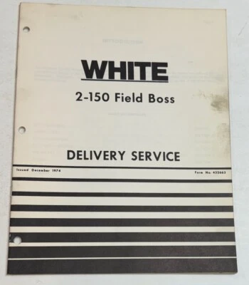 Manual de servicio de entrega de tractor Field Boss White Farm Equipment 2-150  Foto 1 de 4