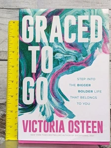 Graced to Go: Step into the Bigger Life that Belongs to You Victoria Osteen HCDJ - Bild 1 von 4