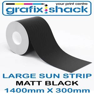  Sun Strip Matt Black 300mm x 1400mm Vinyl JDM - Picture 1 of 2