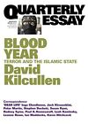 Blood Year: Terror And The Islamic ..., Kilcullen, Davi