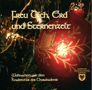 Freu Dich Erd und Sternenzelt Weihnachten mit dem Knabenchor der Chorakademie CD - Picture 1 of 5