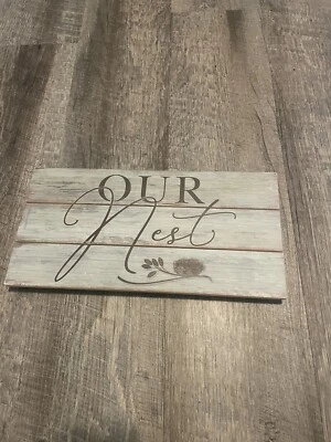 Our Nest Wooden Sign - Image 1 of 4