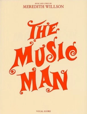 The Music Man - Piano Vocal Score by Meredith Willson Book Book The Fast Free - Image 1 of 2