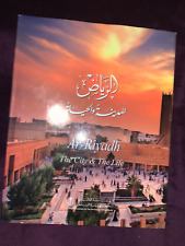 Ar-Riyadh,  The City & The Life,    FE hardcover book..text in English & Arabic