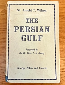 The Persian Gulf - Arnold T Wilson - complete in DJ - Foto 1 di 12