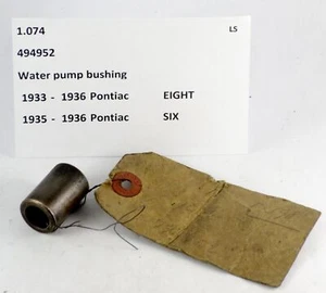 1933-1936 Pontiac EIGHT SIX NOS water pump bushing 494592 - Picture 1 of 1