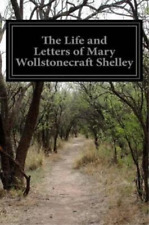 Mary Wollstonecraft She The Life and Letters of Mary Wollstonecraft She (Poche)