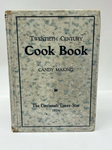 1924 Twentieth Century Cook Book Candy Making Cincinnati Time Star Cookbook Vtg. - Picture 1 of 13