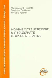 Indagine oltre le tenebre H. P. Lovecraft e le opere interattive - Accordi... - Foto 1 di 1