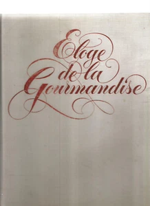 ELOGE DE LA GOURMANDISE - Picture 1 of 1