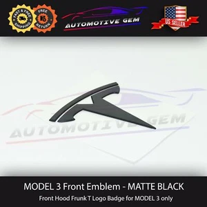 Tesla MODEL 3 Front Hood Emblem MATTE BLACK Frunk T Badge Logo OEM Upgrade - Picture 1 of 2