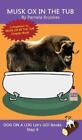Pamela Brookes Musk Ox In The Tub (Hardback) (Us Import)