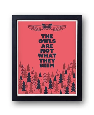Twin Peaks Print, "The Owls Are Not What They Seem" David Lynch, Agent Cooper, - Image 1 of 4