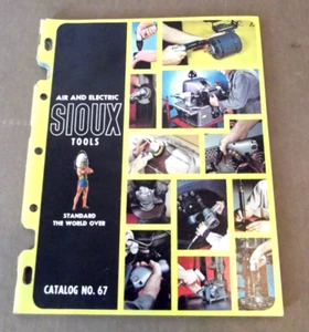 Sioux Tools Air & Electric Tools Catalog ~ #67 ~ - Picture 1 of 3