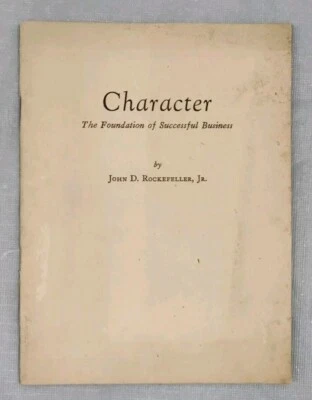 John D. Rockefeller 1927 CHARACTER-The Foundation Of Successful Business Booklet — 第 1/4 张图片