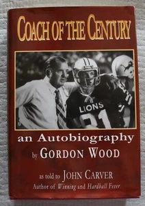 Coach of the Century autobiography of Gordon Wood inscribed Brownwood Texas - Picture 1 of 17