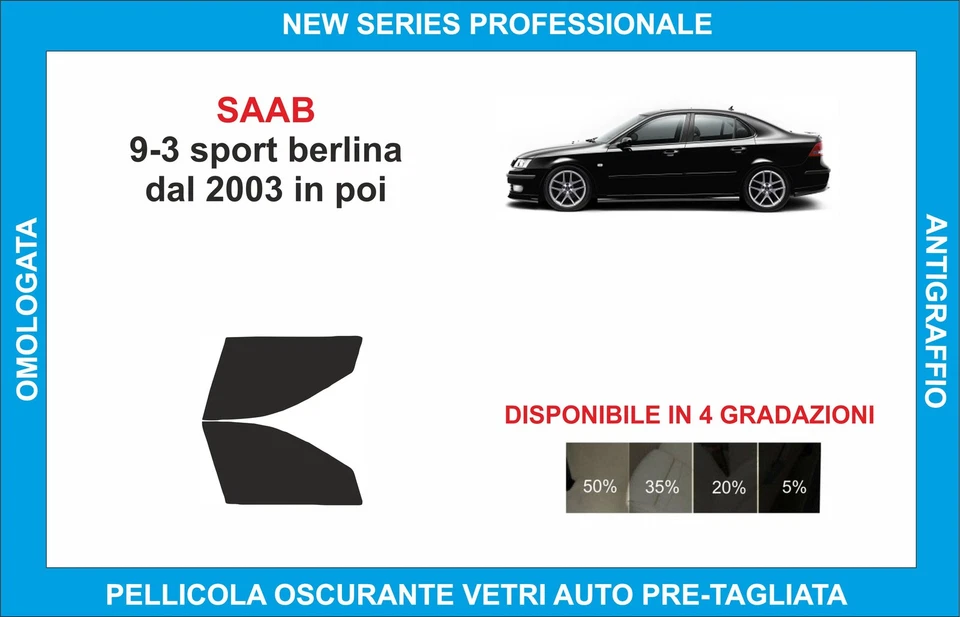 pellicole oscuranti vetri saab 9-3 sport berlina dal 2003  kit anteriore - Imagen 1 de 1