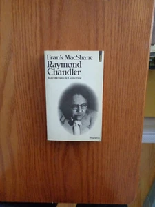 Raymond Chandler: le gentleman de Californie par Frank MacShane 1984 SC - Picture 1 of 1