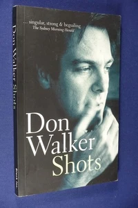 SHOTS Don Walker MEMOIR BY COLD CHISEL PIANIST book - Picture 1 of 12