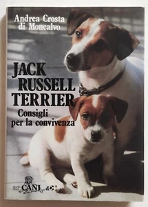 Libro Jack Russell Terrier Consigli Convivenza Andrea Crosta Moncalvo 1999 (777 - Picture 1 of 4