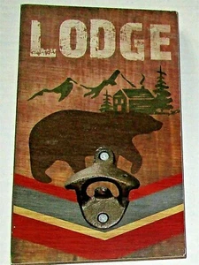 RUSTIC/LODGE WALL HANGING BOTTLE OPENER  LODGE/BEAR  10" X 6" - Picture 1 of 1