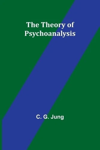 C G Jung The Theory of Psychoanalysis (Paperback) (US IMPORT) - Image 1 of 1