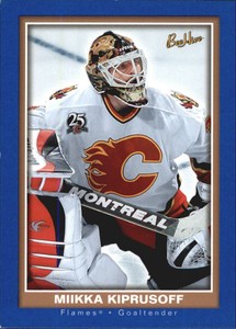 2005-06 (FLAMES) Beehive Blue  #15 Miikka Kiprusoff
