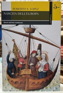 (Medioevo) R.S. Lopez - NASCITA DELL'EUROPA - Il Saggiatore 2004 - Imagen 1 de 1