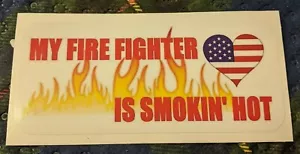 Pegatina de vinilo My Firefighter Is Smokin Hot - Imagen 1 de 1