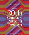20th Century Pattern Design: Textile & Wallpaper Pioneers, Jackson, Lesley, Used