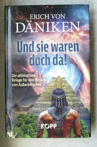 ERICH VON DÄNIKEN UND SIE WAREN DOCH DA! KOPP VERLAG BUCH - Bild 1 von 10