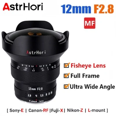 AstrHori 12mm F2.8 Full Frame Fisheye Lens for Sony E Canon RF Nikon Z Leica L - Image 1 of 4