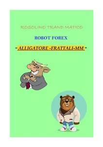 ROSOLINO TRADING MATICO : "ALLIGATORE-FRATTALI-MEDIE MOBILI" - Foto 1 di 1